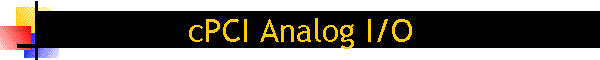 cPCI Analog I/O