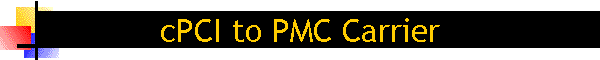 cPCI to PMC Carrier