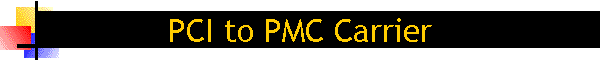 PCI to PMC Carrier