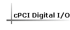 cPCI Digital I/O