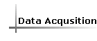Data Acqusition