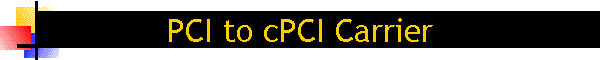 PCI to cPCI Carrier